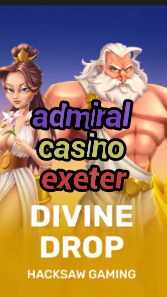 admiral casino exeter-fqqjrm9vrme7zzjgfjql.com