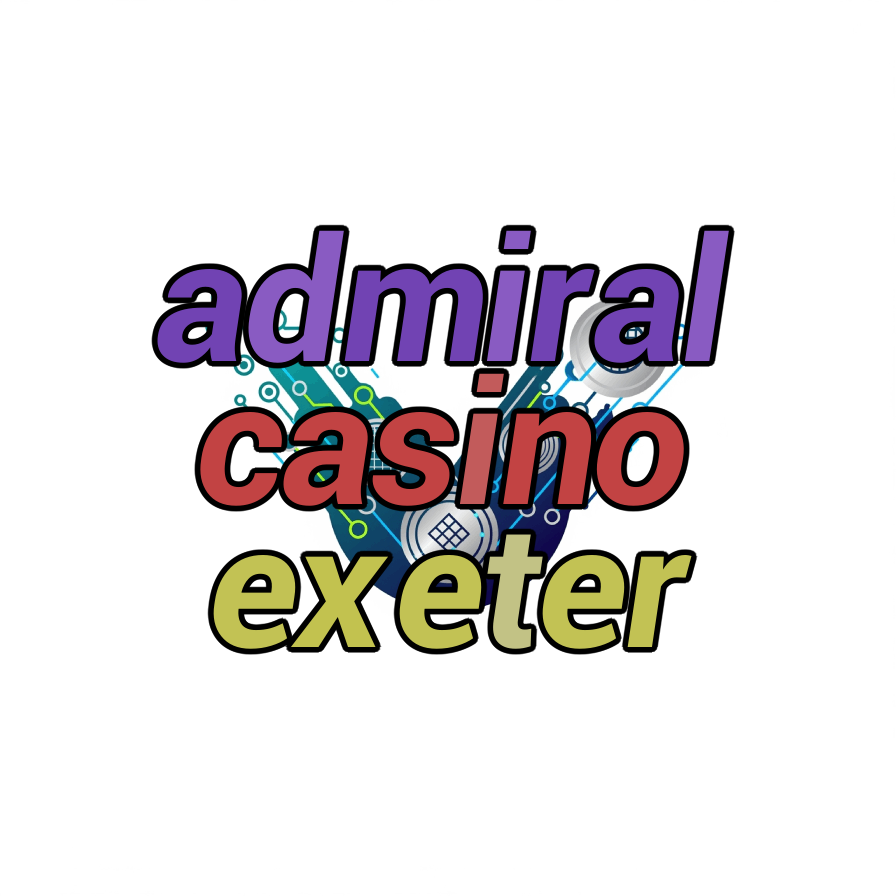 admiral casino exeter
